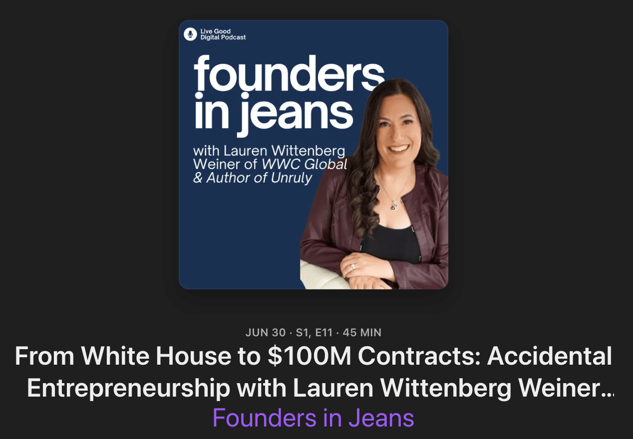 Founders in Jeans Podcast, From White House to $100M Contracts