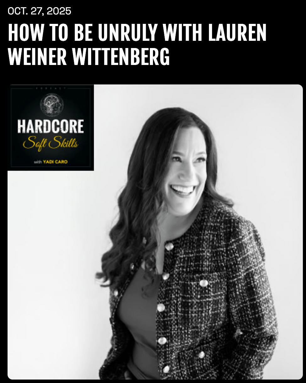 How to Be Unruly with Lauren Weiner Wittenberg